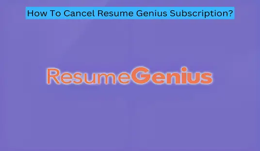 how to cancel my resume genius account